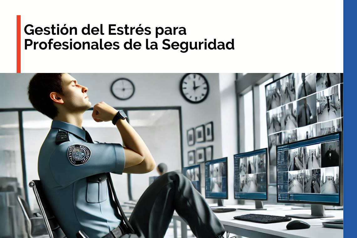 Gestión del Estrés para Profesionales de la Seguridad